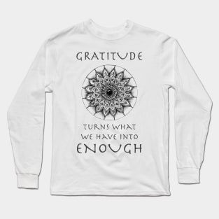 Hand drawn mandala with sign about gratitude Long Sleeve T-Shirt